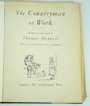 Thomas Hennell - The Countryman At Work. With a memoir of the author by H.J. Massingham. First Edition. portrait frontis. & illus. throughout (by the author, some full page); publisher's gilt-lettered cloth & d/wrapper,